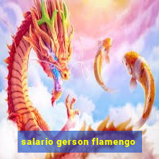 salario gerson flamengo